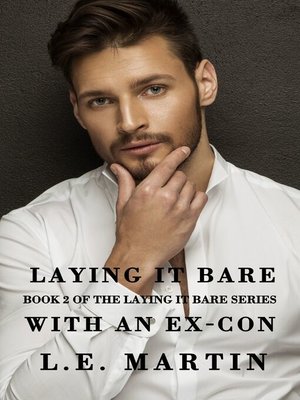 cover image of Laying it Bare with an Ex-Con (Laying it Bare Series Book 2)